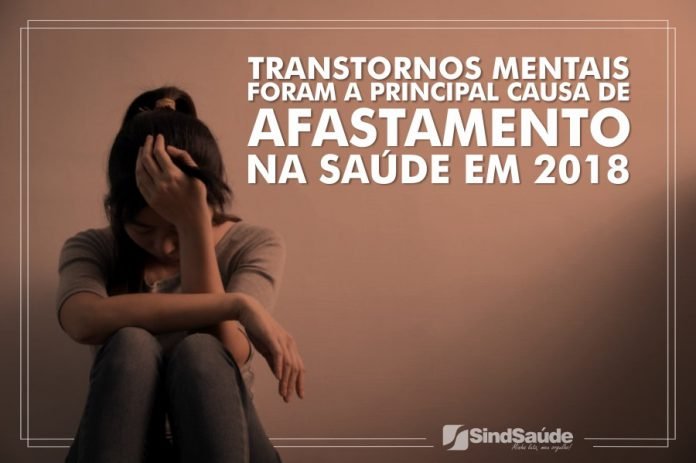 Transtornos Mentais Foram A Principal Causa De Afastamento Na Sa De Em Sindsa De Df Not Cias